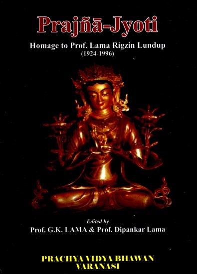 Prajna-Jyoti- Homage to Prof. Lama Rigzin Lundup (1924-1996)