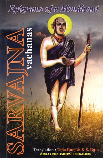 Sarvajna Vachanas: Epigrams of a Mendicant