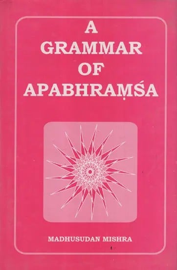 A Grammar of Apabhramsa