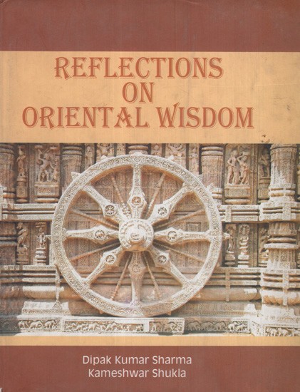 Reflections on Oriental Wisdom- Professor Ashok Kumar Goswami Felicitation Volume