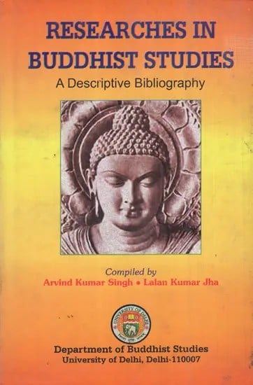 Researches in Buddhist Studies- A Descriptive Bibliography