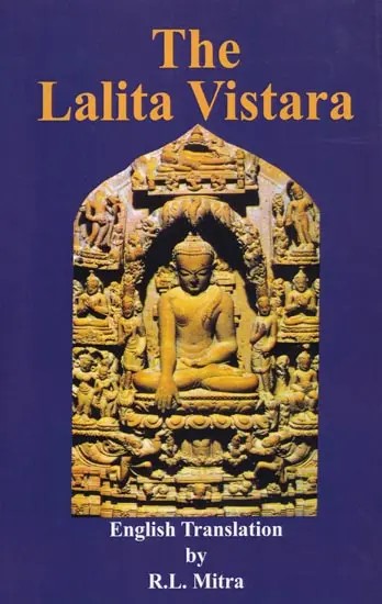 The Lalitavistara: Memoirs of the Early Life of Sakya Sinha (Chs. 1- 15)