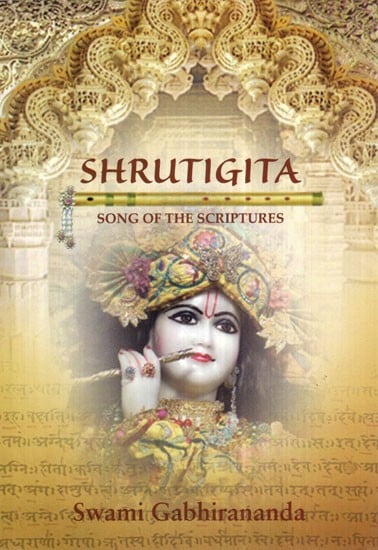 Srutigita or The Song of the Srutis (Text in Devanagari, Roman Transliteration, Word-for-Word Meaning and Detailed Exposition)