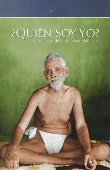 Quien Soy Yo?- Las Ensenanzas De Sri Ramana Maharshi (Spanish)