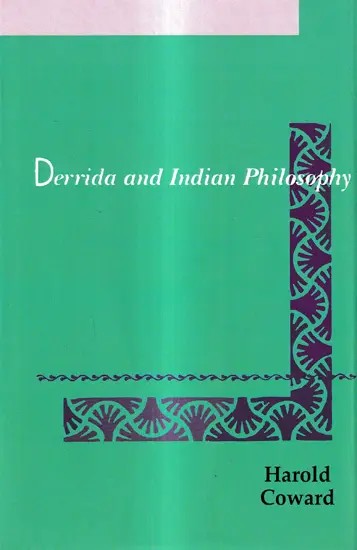 Derrida and Indian Philosophy