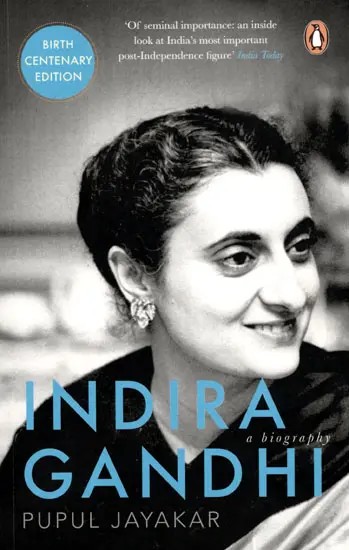 Indira Gandhi (A Biography)