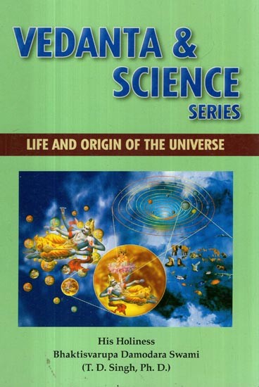 Life and Origin of the Universe (Vedanta & Science Series) (Transliteration Text with English Translation)