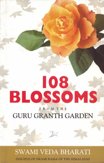 108 Blosoms (From The Guru Granth Garden)