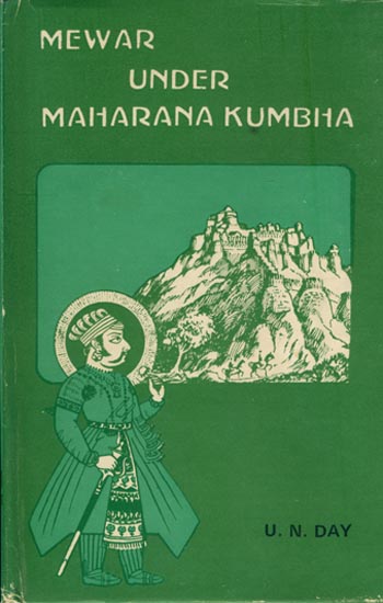 Mewar under Maharana Kumbha (An Old and Rare Book)