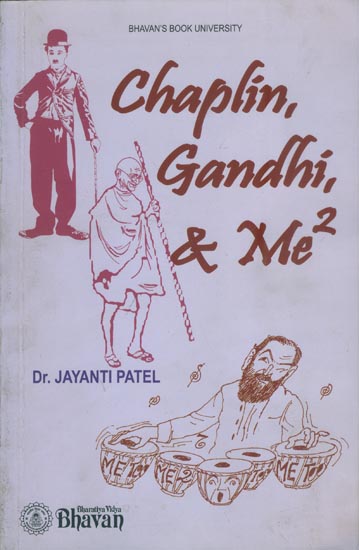 Chaplin, Gandhi & Me too