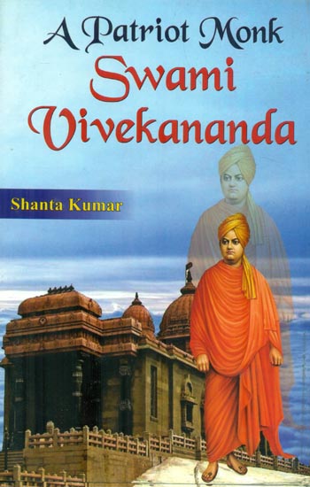 A Patriot Monk Swami Vivekananda