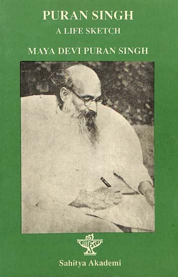 Puran Singh - A Life Sketch (An Old & Rare Book)