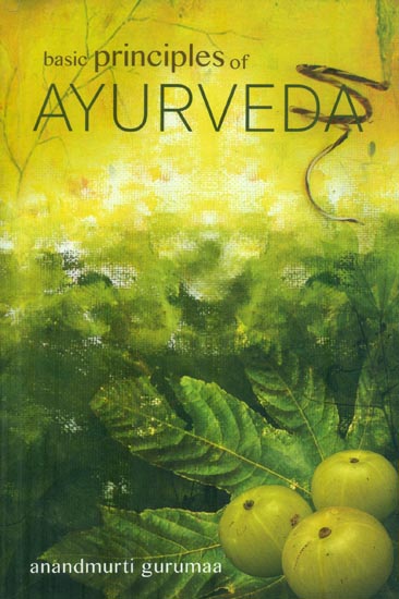 Basic Principles of Ayurveda