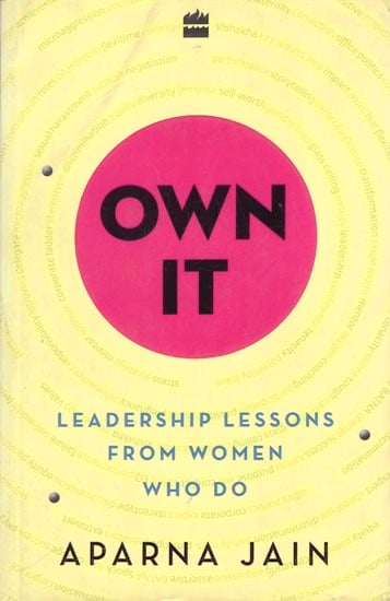 Own It: Leadership Lessons From Women Who Do