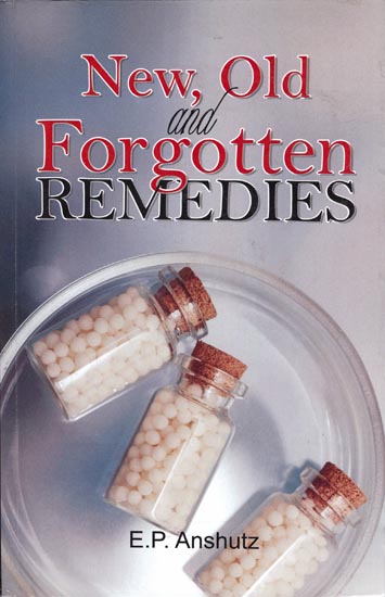 New, Old and Forgotten Remedies