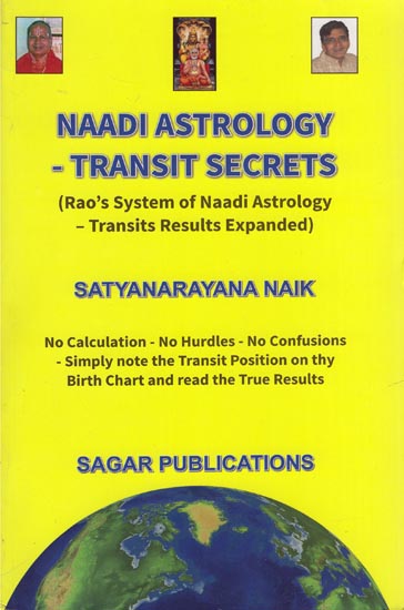 Naadi Astrology: Transit Secrets (Rao's System of Naadi Astrology-Transits Results Expanded)