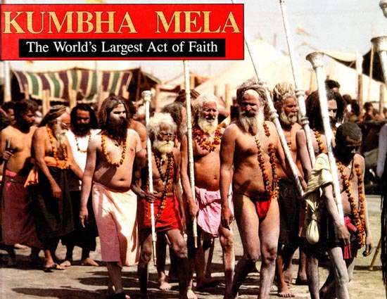 Kumbha Mela (The World's Largest Act of Faith)
