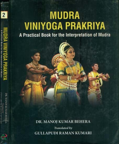 Mudra Viniyoga Prakriya - A Practical Book for the Interpretation of Mudra (Set of 2 Volumes)