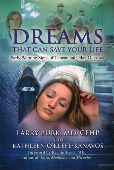 Dream - That Can Save Your Life (Early Warning Signs of Cancer and Other Diseases)