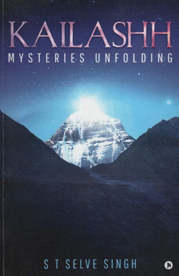 Kailashh (Mysteries Unfolding)