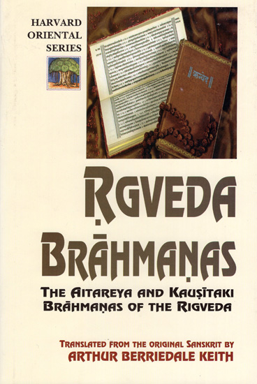 Rgveda Brahmanas (The Aitareya And Kausitaki Brahmanas of The Rigveda)