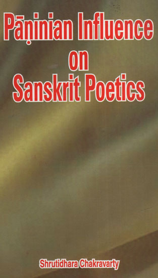 Paninian Influence on Sanskrit Poetics (An Old and Rare Book)