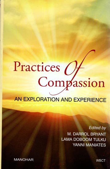 Practices of Compassion (An Exploration And Experience)