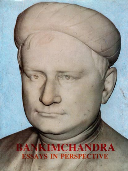 Bankimchandra - Essays in Perspective