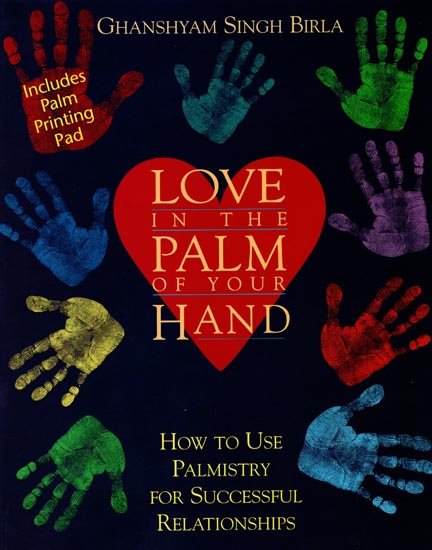 Love in The Palm of Your Hand (How to Use Palmistry for Successful Relationships)