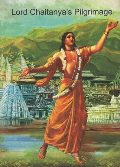 Lord Chaitanya's Pilgrimage