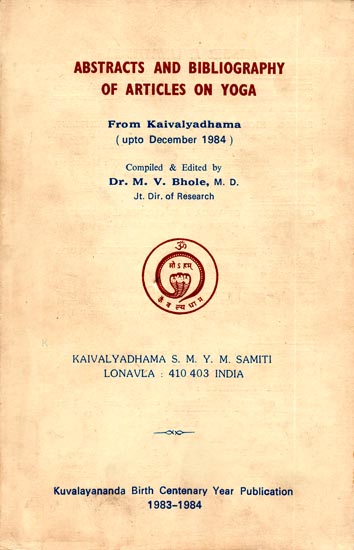 Abstracts and Bibliography of Articles On Yoga From Kaivalyadhama (An Old and Rare Book)