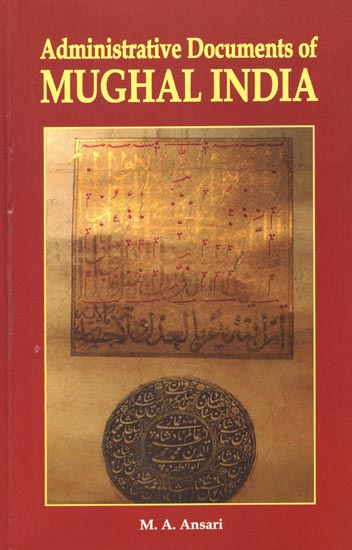 Administrative Documents of Mughal India