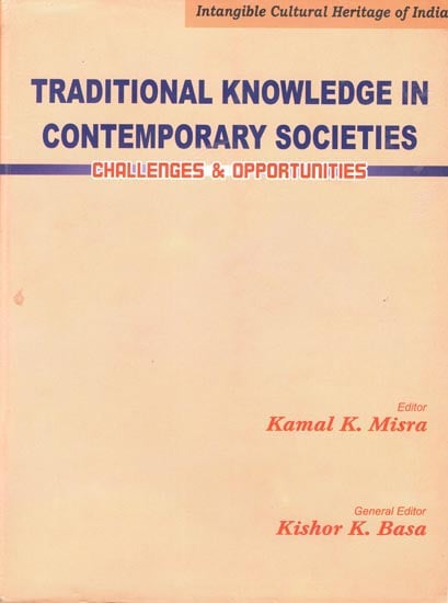 Traditional Knowledge in Contemporary Societies - Challenges and Opportunities (An Old and Rare Book)