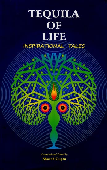Tequila of Life (Inspirational Tales)