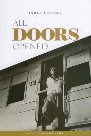 All Doors Opened (An Autobiography by Inder Sharma)