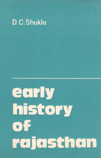 Early History of Rajasthan (An Old and Rare Book)