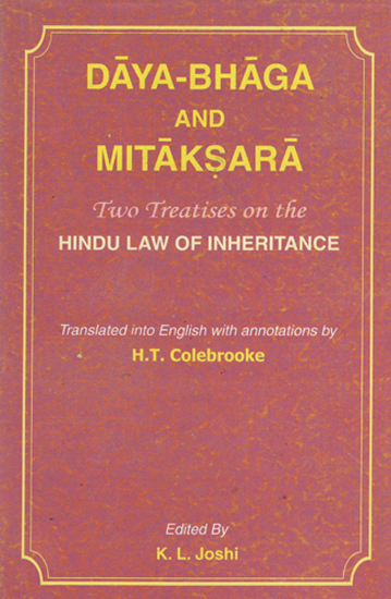 Daya Bhaga and Mitaksara (Two Treatises on the Hindu Law of Inheritance)