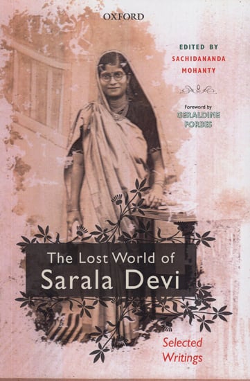 The Lost World of Sarala Devi (Selected Works)