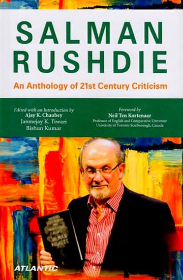 Salman Rushdie (An Anthology of 21st Century Criticism)