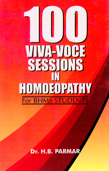 100 Viva-Voce Sessions in Homoeopathy (For BHMS Students)