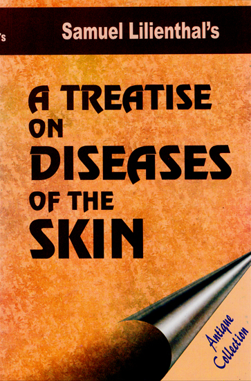 A Treatise on Diseases of the Skin