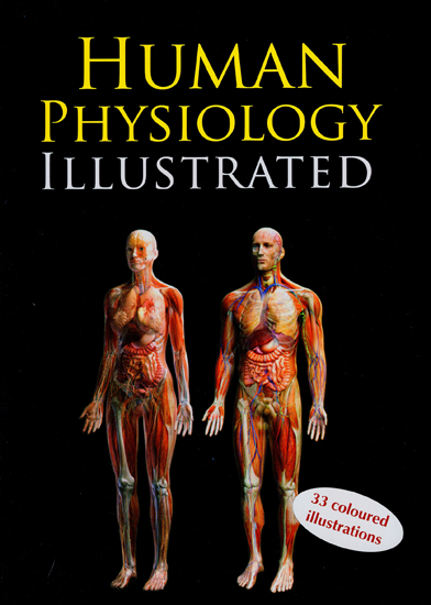 Human Physiology Illustrated (33 Coloured Illustrations)