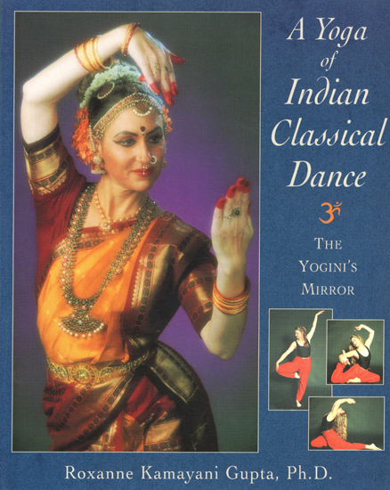 A Yoga of Indian Classical Dance