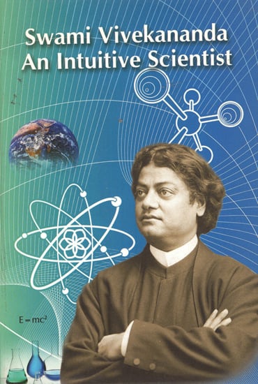 Swami Vivekananda- An Intuitive Scientist