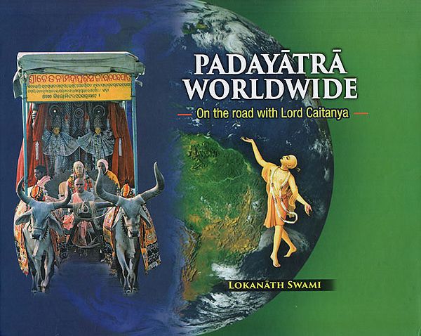 Padyatra Worldwide: On the Road with Lord Caitanya