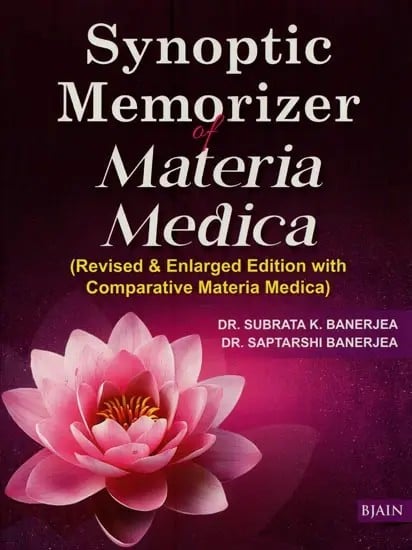 Synoptic Memorizer of Materia Medica (Revised & Enlarged Edition with Comparative Materia Medica)