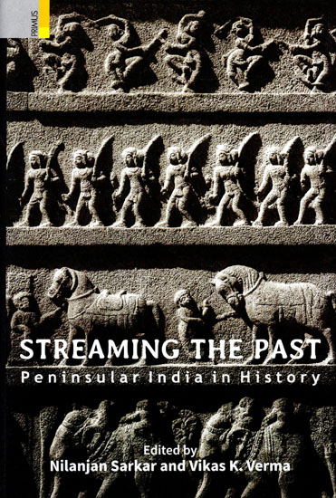 Streaming The Past (Peninsular India in History)