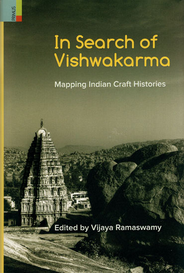 In Search of Vishwakarma (Mapping Indian Craft Histories)