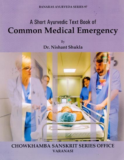 A Short Ayurvedic Text Book of Common Medical Emergency