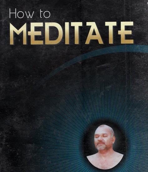 How to Meditate